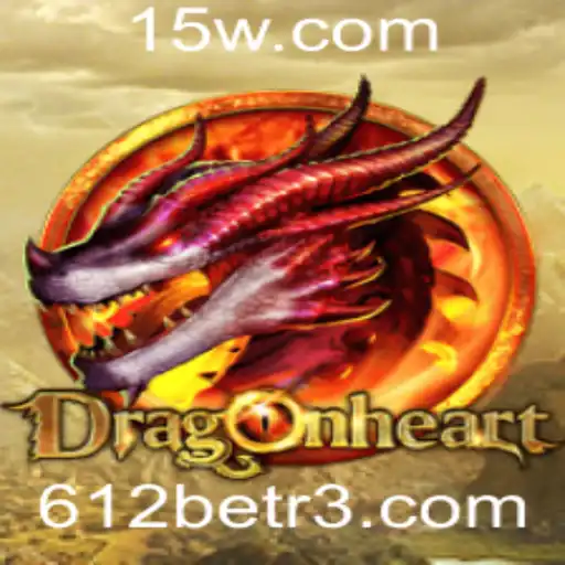 DragonHeart: Um Mergulho no Mundo Incrível do Jogo com 612bet